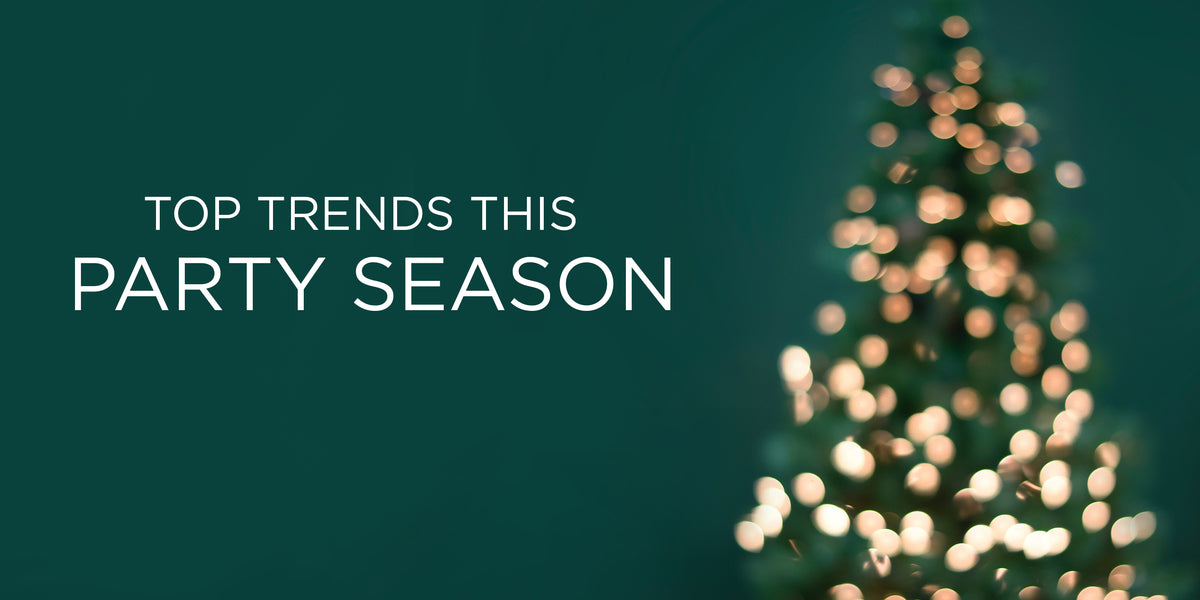 Top Trends This Party Season